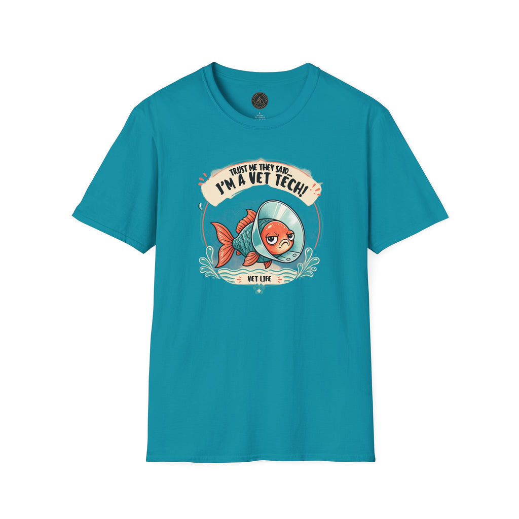 Funny Vet Tech Goldfish Tee: “Trust Me...I'm a Vet Tech They Said”