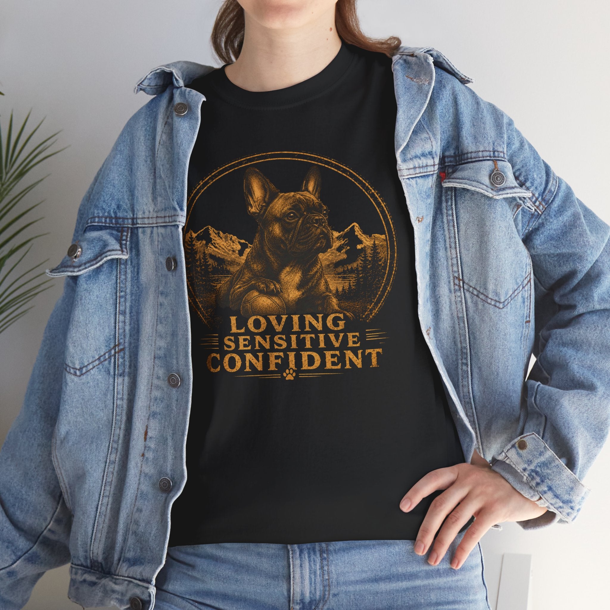 Frenchie "Loving • Sensitive • Confident" Tee