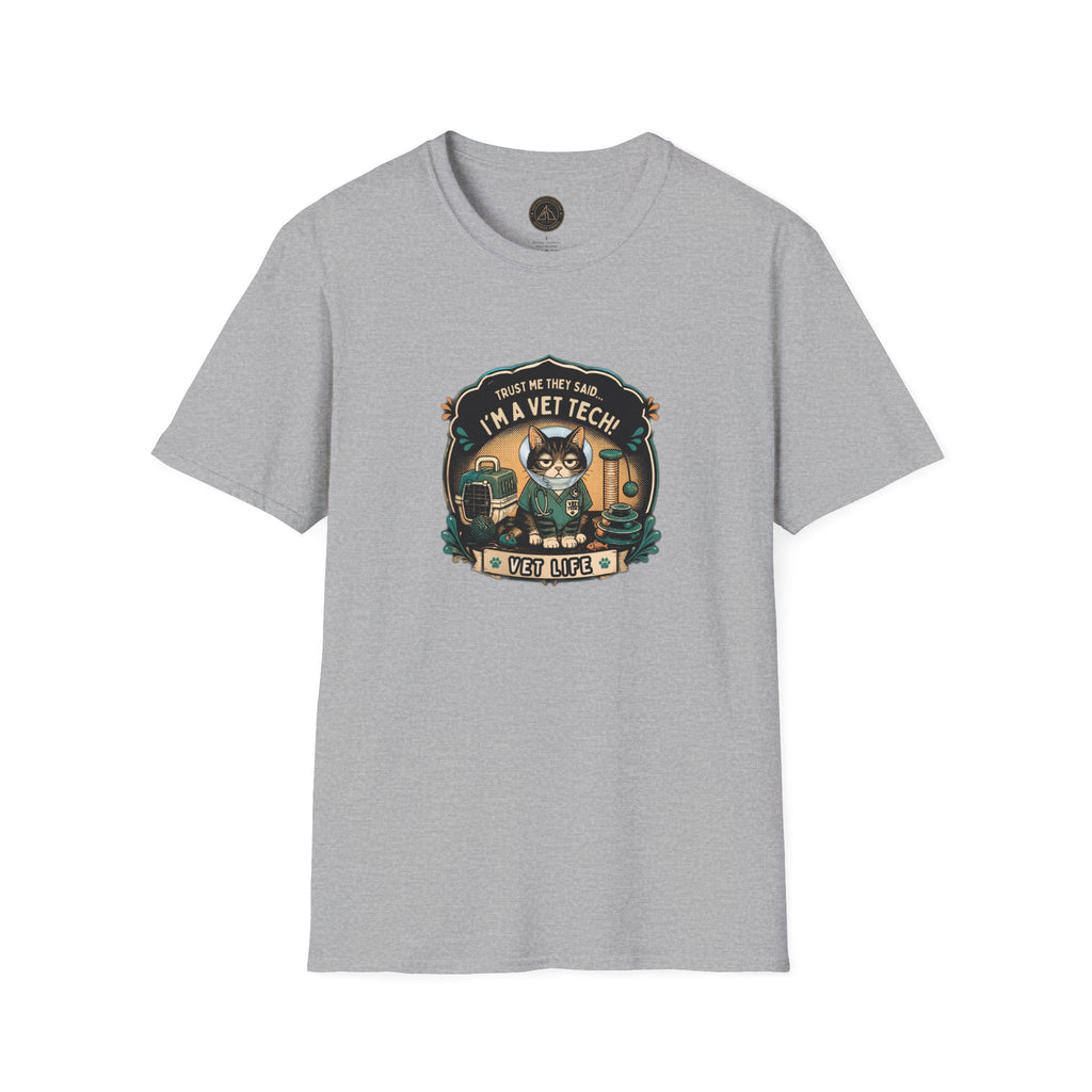 Funny Vet Tech Cat Tee: “Trust Me...I'm a Vet Tech They Said”