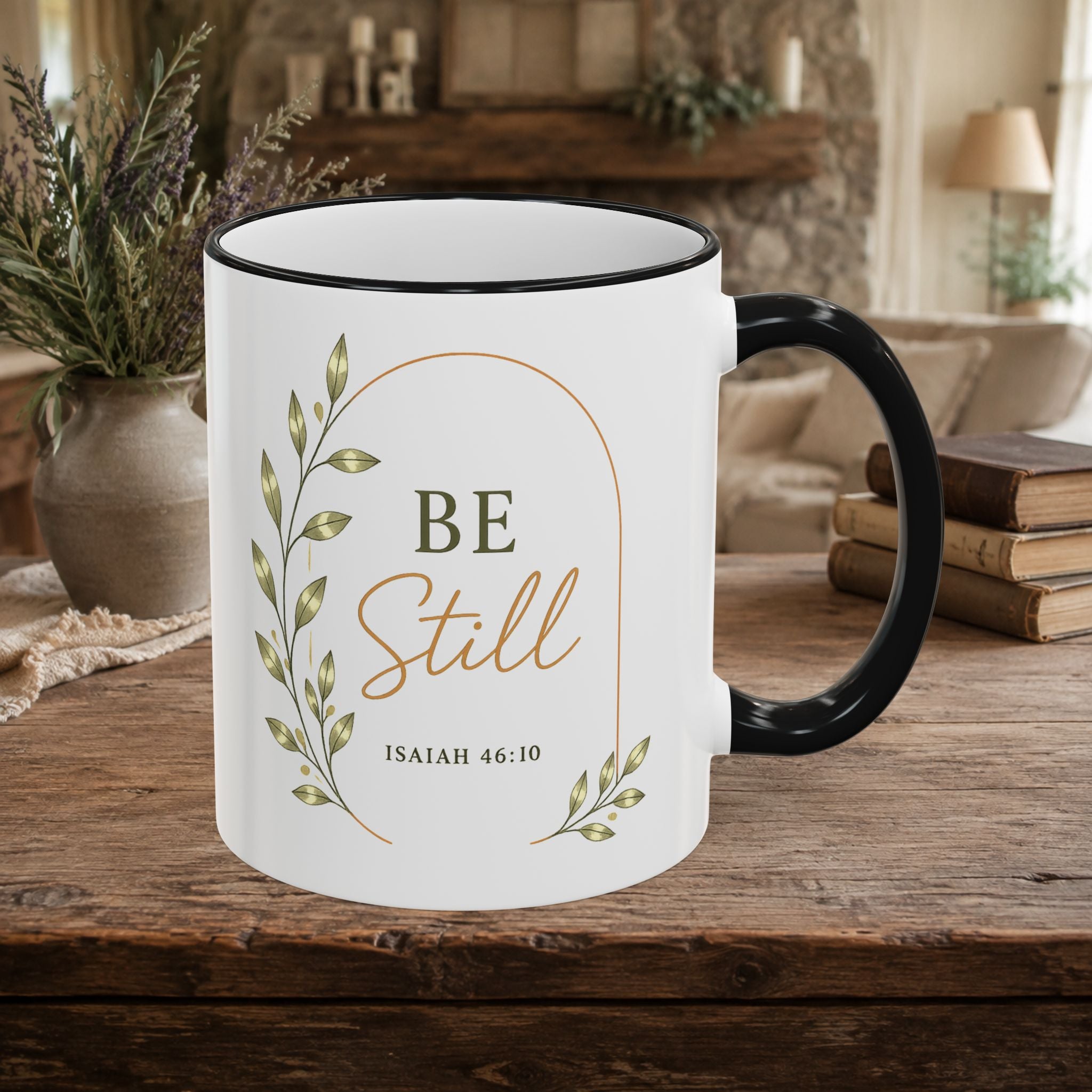 Be Still Mug (11oz)