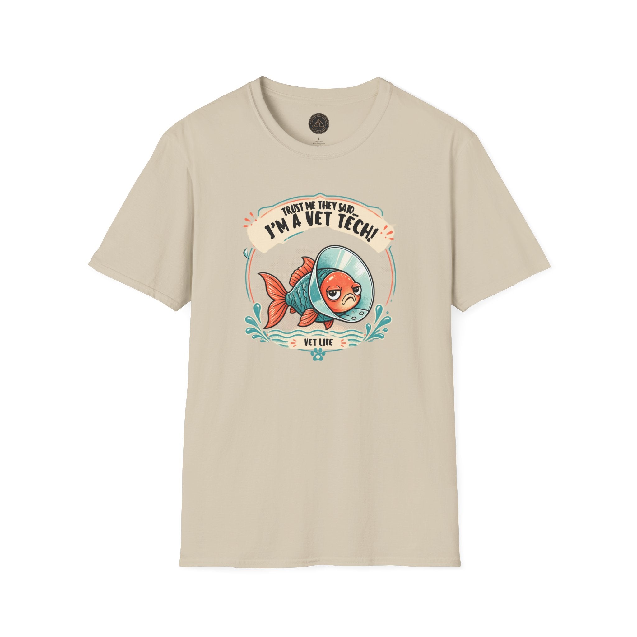 Funny Vet Tech Goldfish Tee: “Trust Me...I'm a Vet Tech They Said”