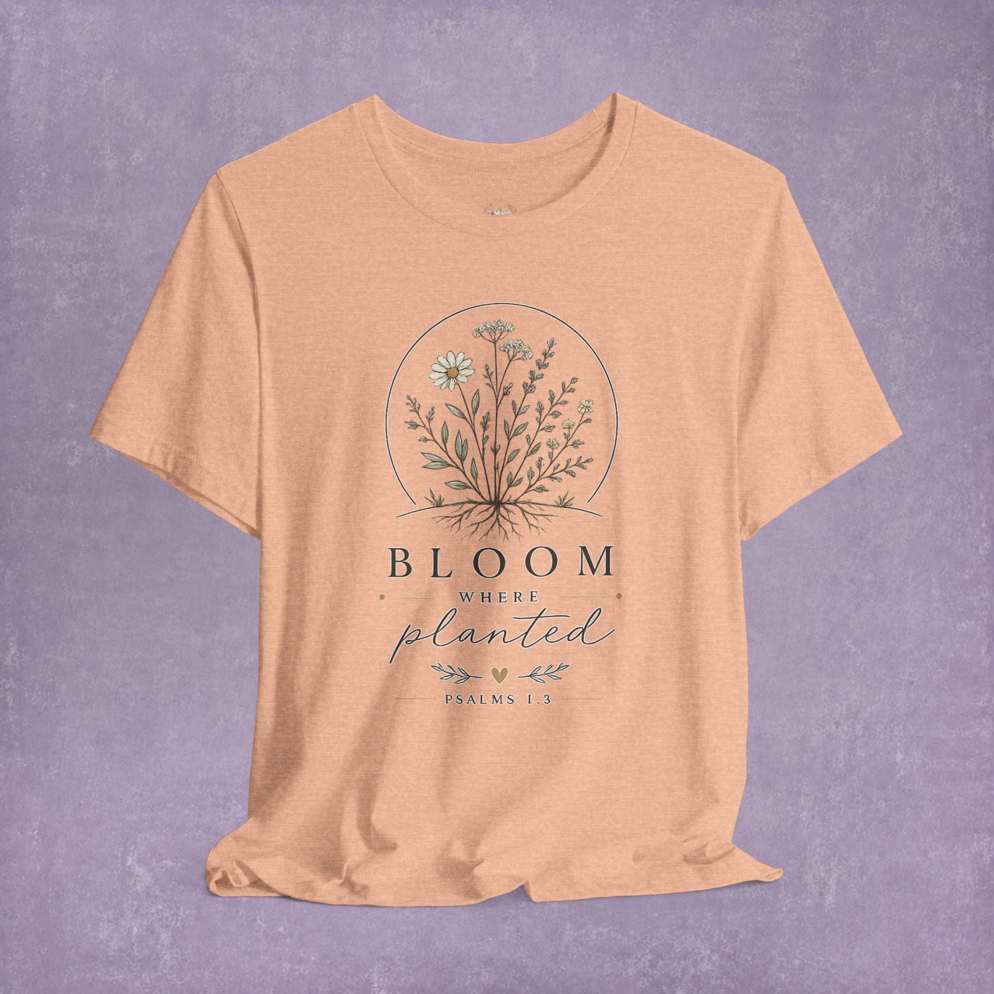 Bloom Where Planted Tee