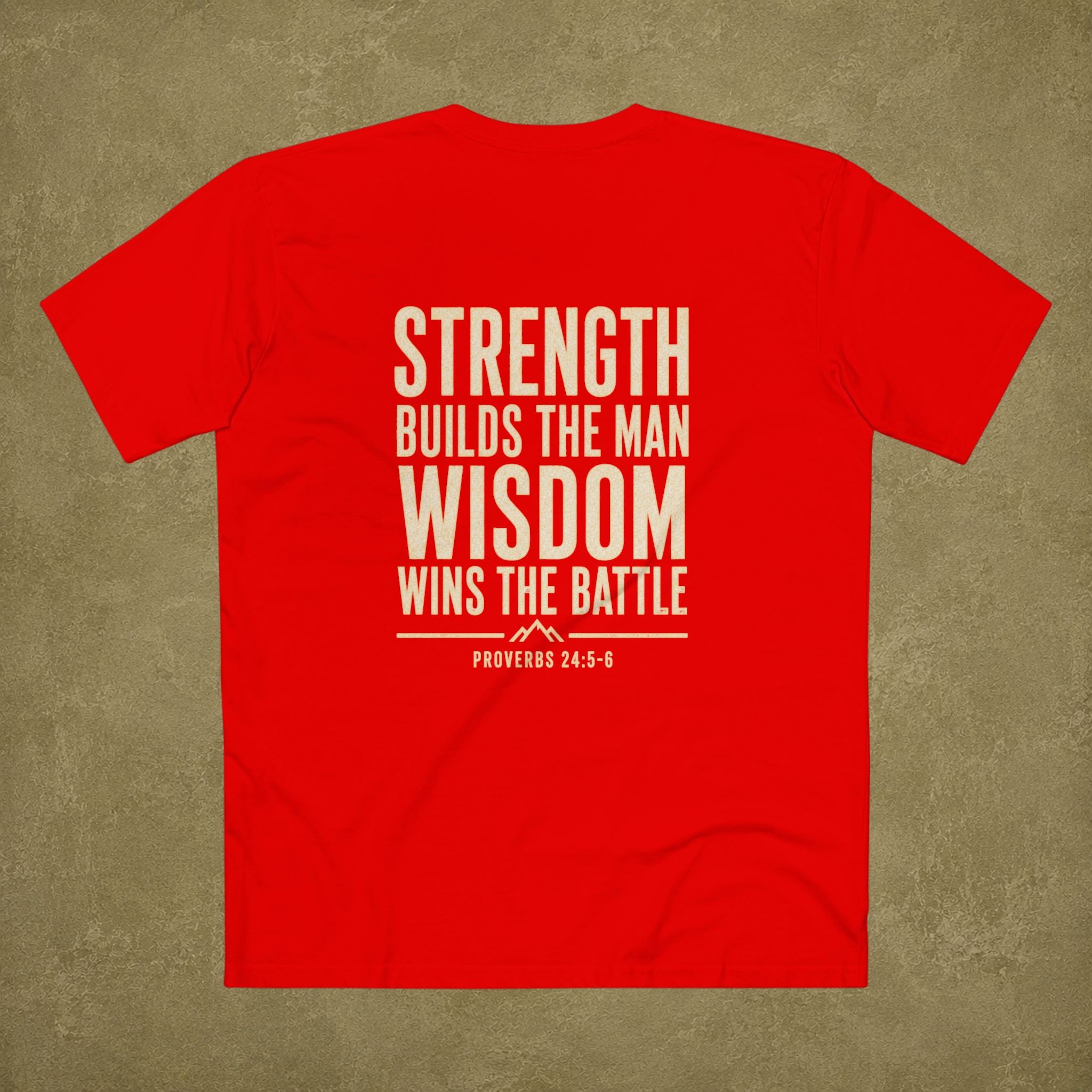 Proverbs 24:5-6 Men's T Shirt
