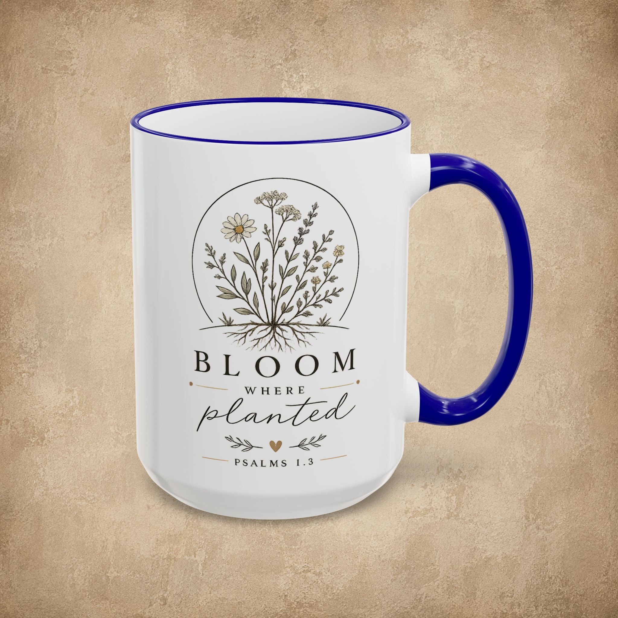 Bloom Where Planted Mug (11oz, 15oz)