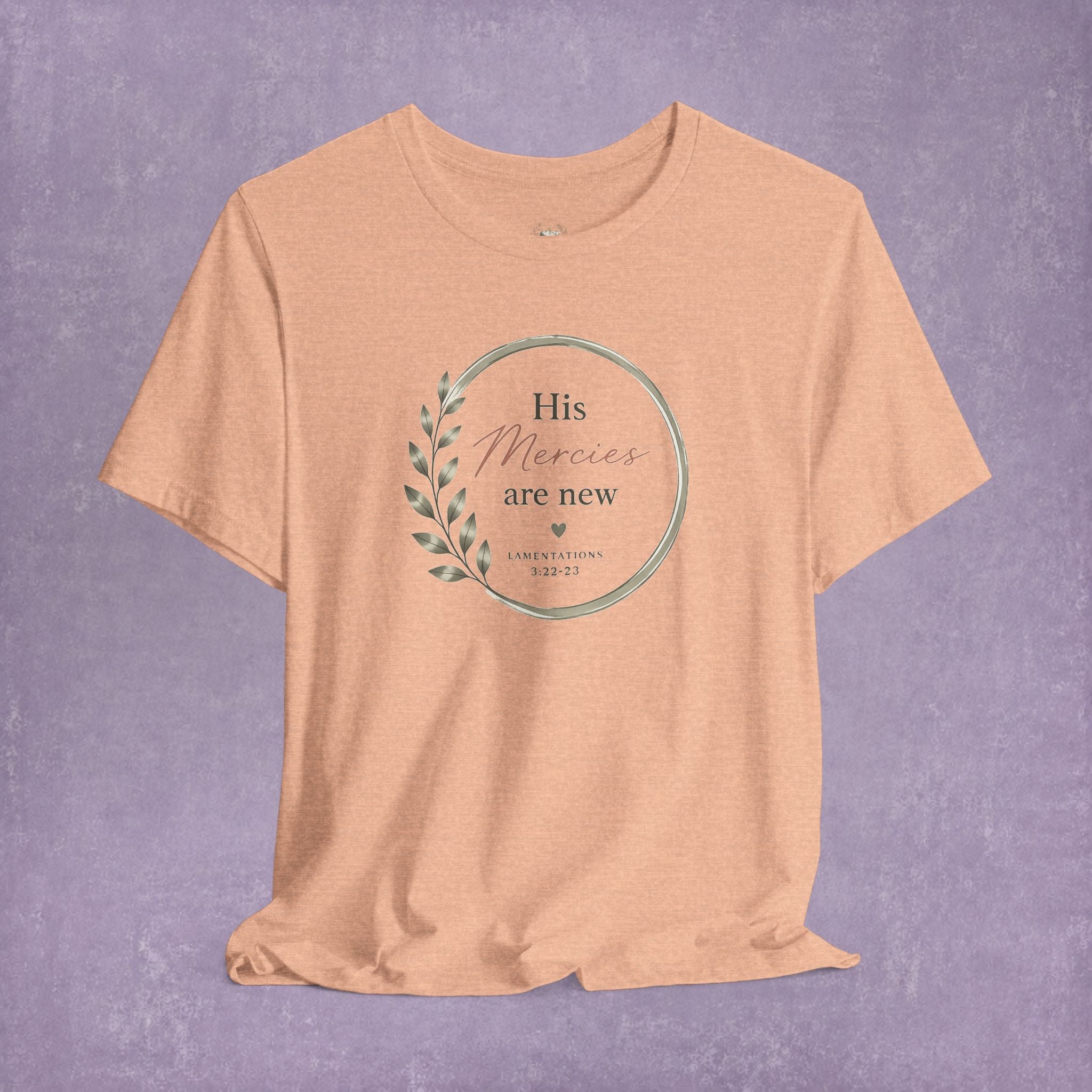 His Mercies Are New Tee