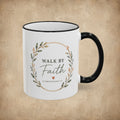 Walk By Faith Mug (11oz, 15oz)