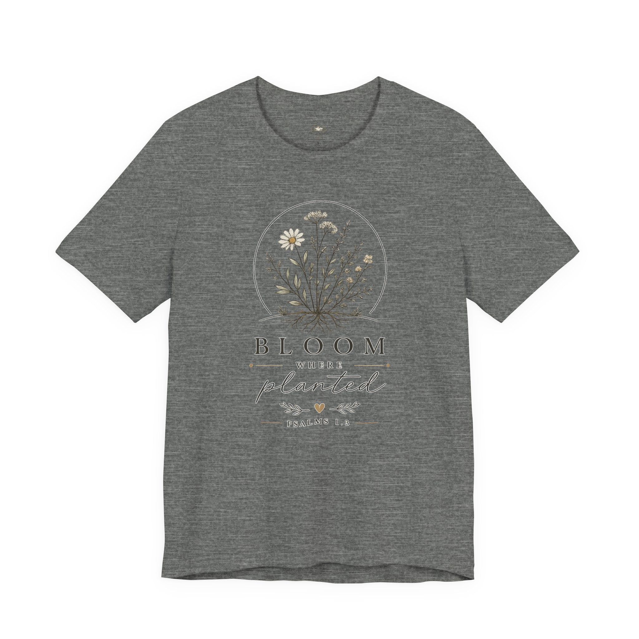 Bloom Where Planted Tee