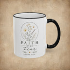 Faith Over Fear Mug (11oz, 15oz)