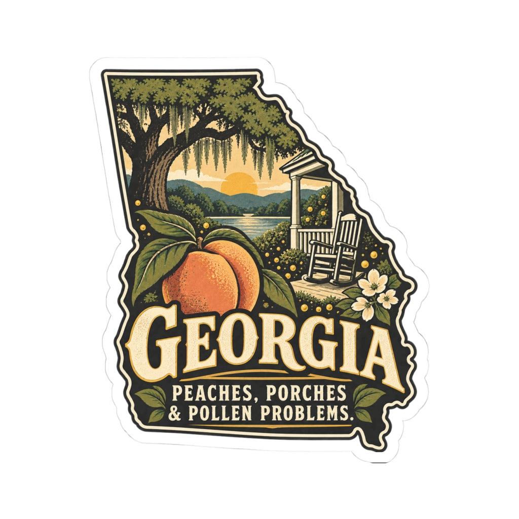 Georgia Peach State Sticker — "Peaches, Porches & Pollen Problems" Kiss-Cut Decal