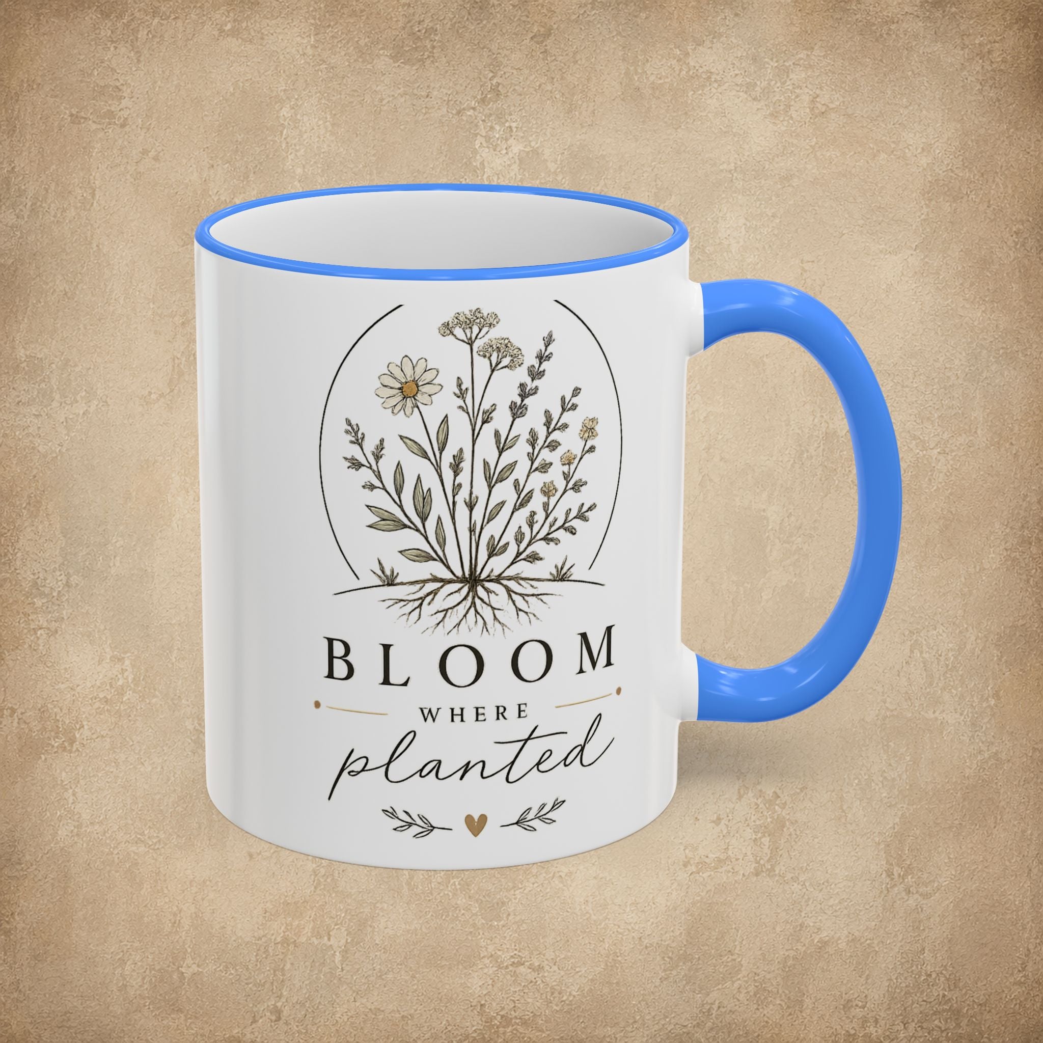 Bloom Where Planted Mug (11oz, 15oz)
