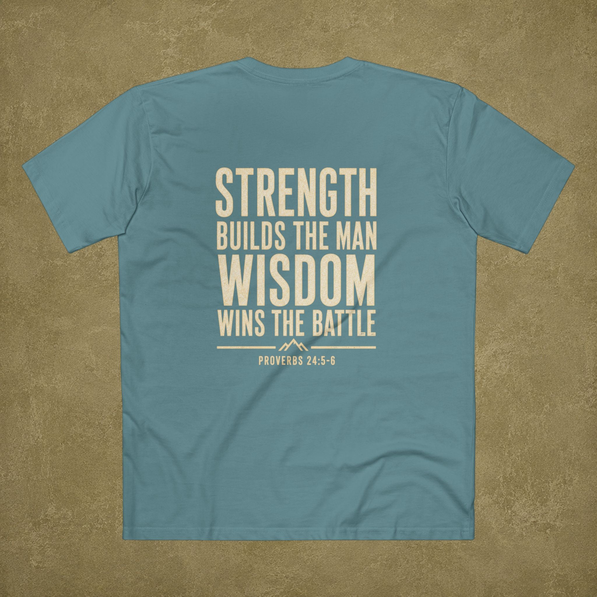 Proverbs 24:5-6 Men's T Shirt