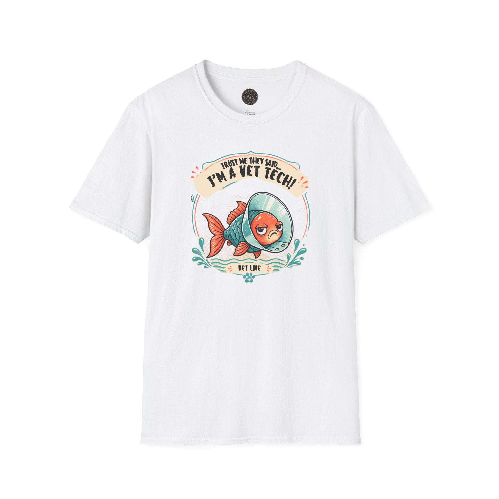 Funny Vet Tech Goldfish Tee: “Trust Me...I'm a Vet Tech They Said”