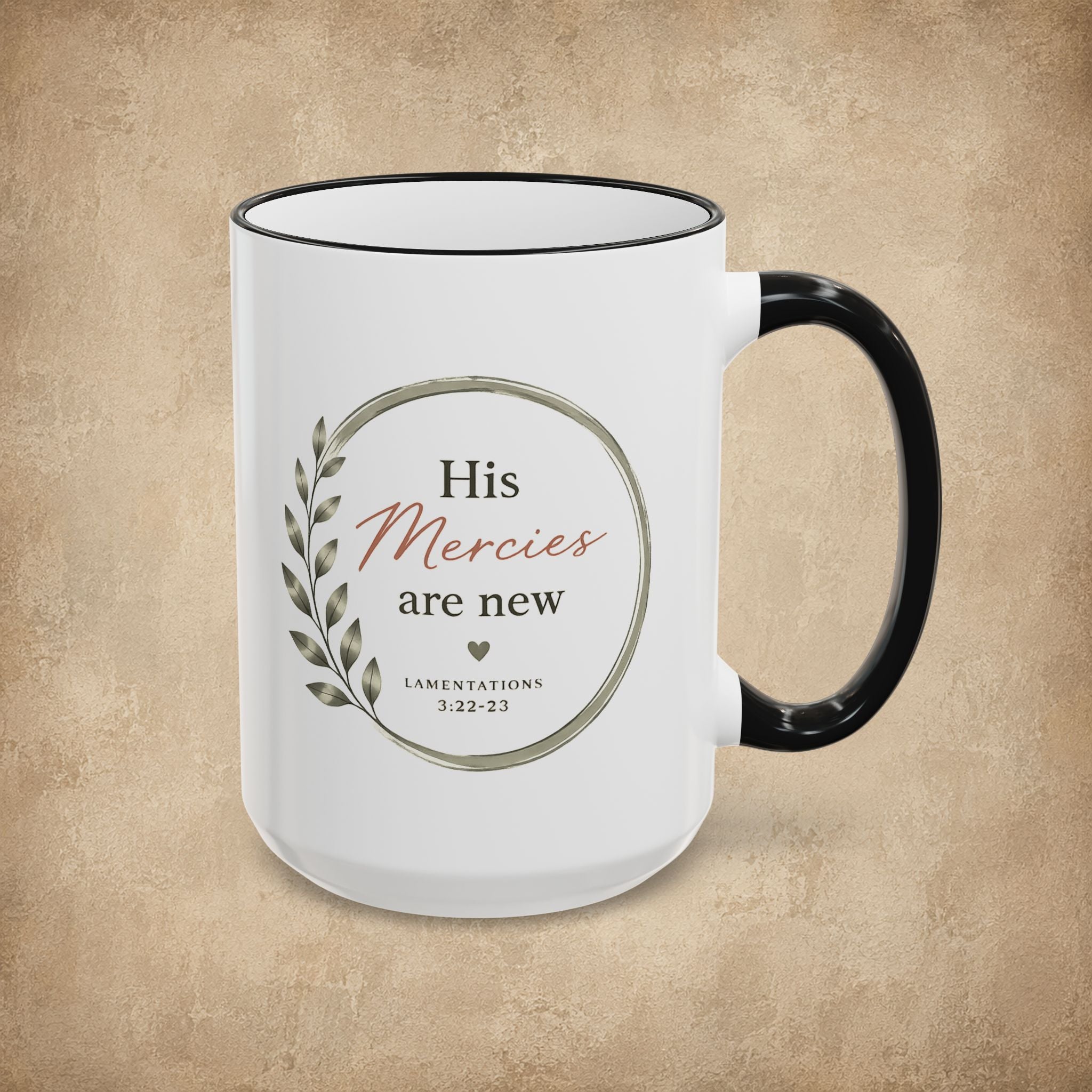 His Mercies Are New Mug (11oz, 15oz)