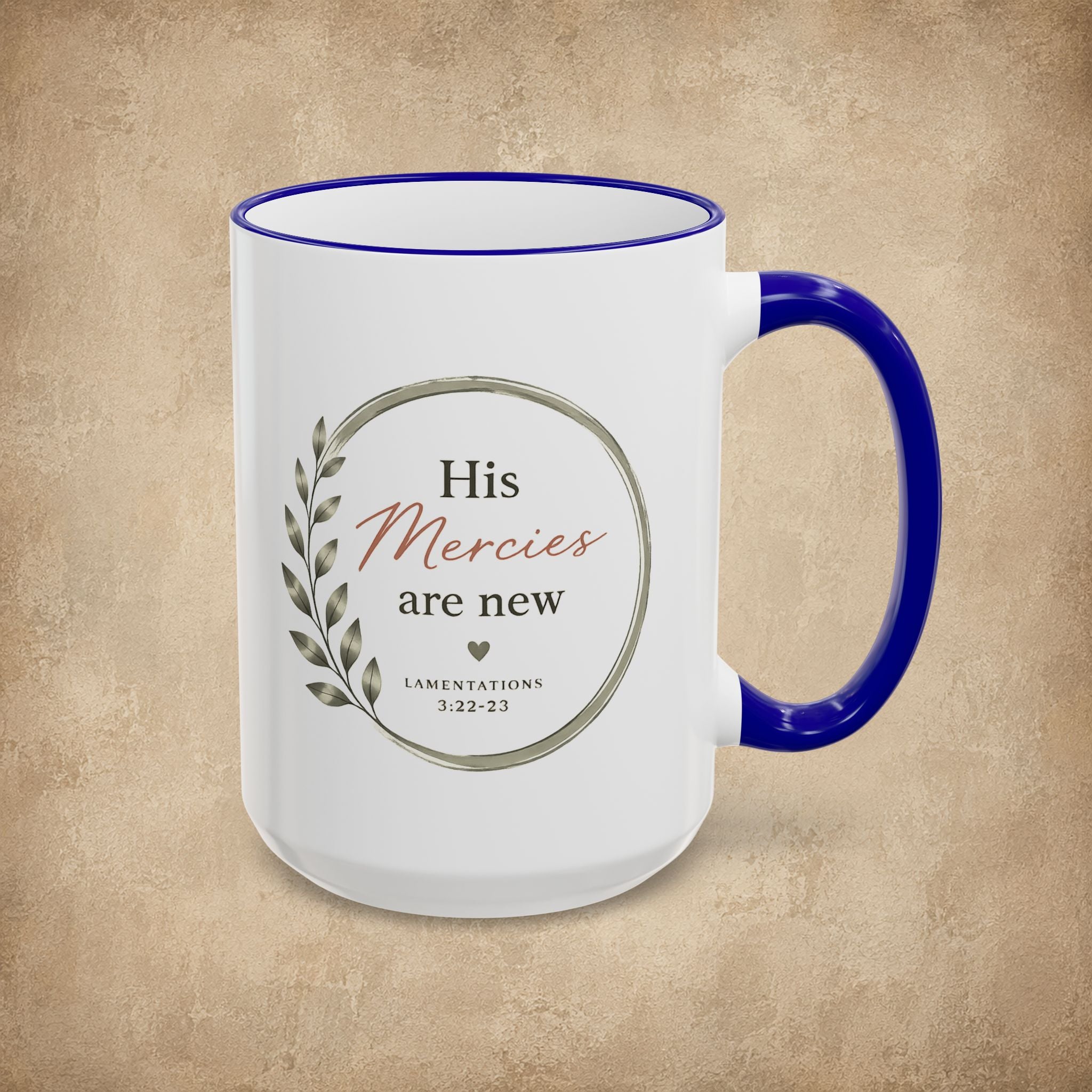 His Mercies Are New Mug (11oz, 15oz)
