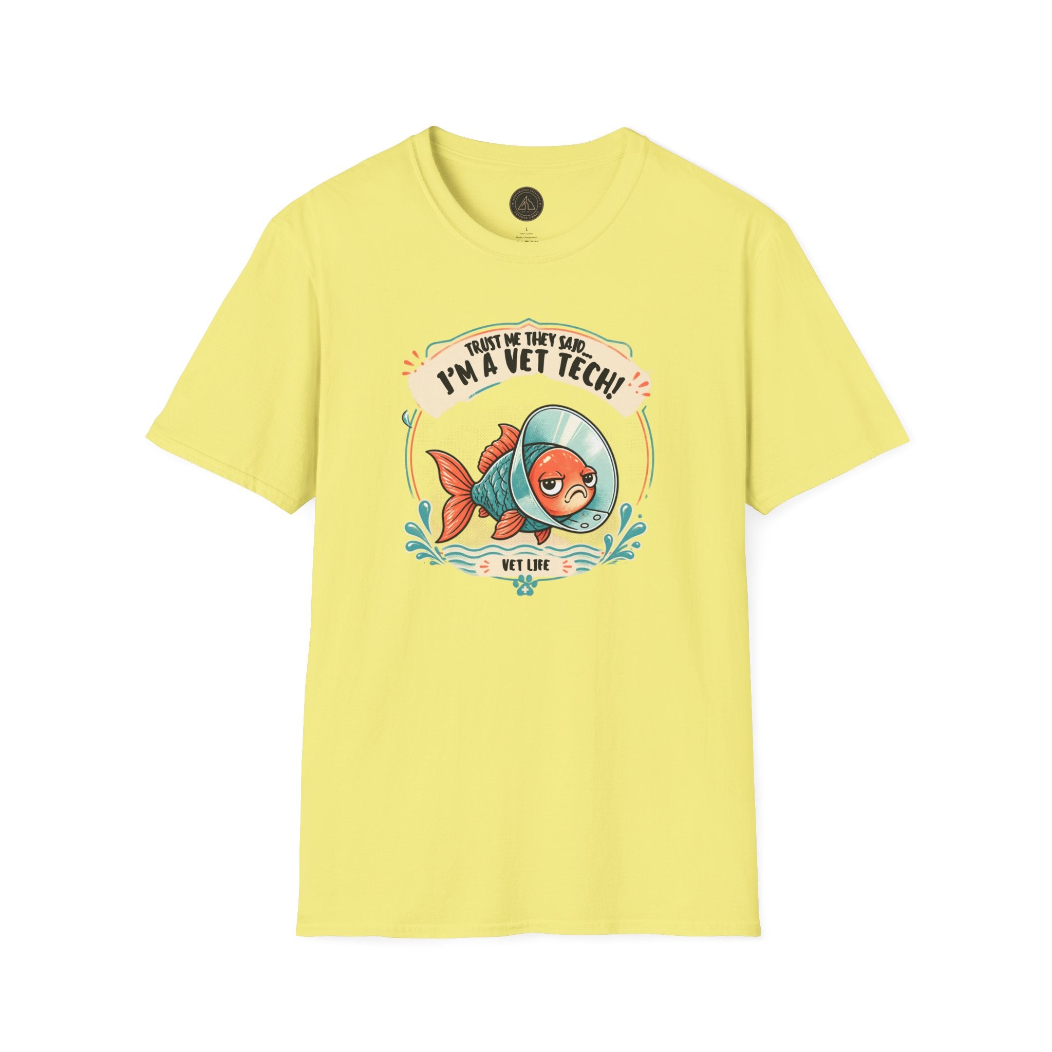 Funny Vet Tech Goldfish Tee: “Trust Me...I'm a Vet Tech They Said”