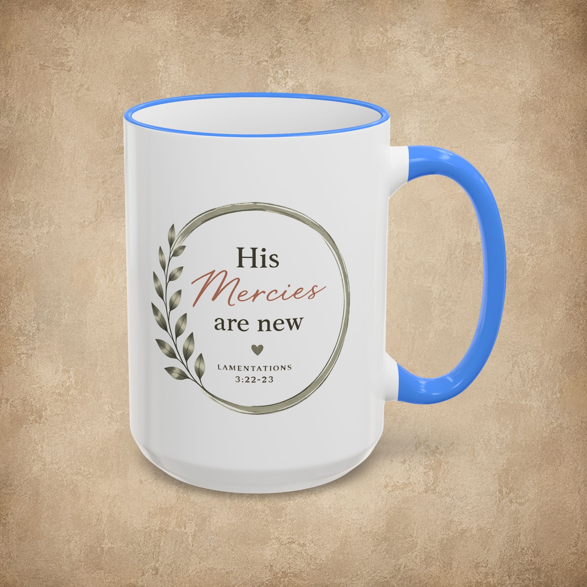 His Mercies Are New Mug (11oz, 15oz)