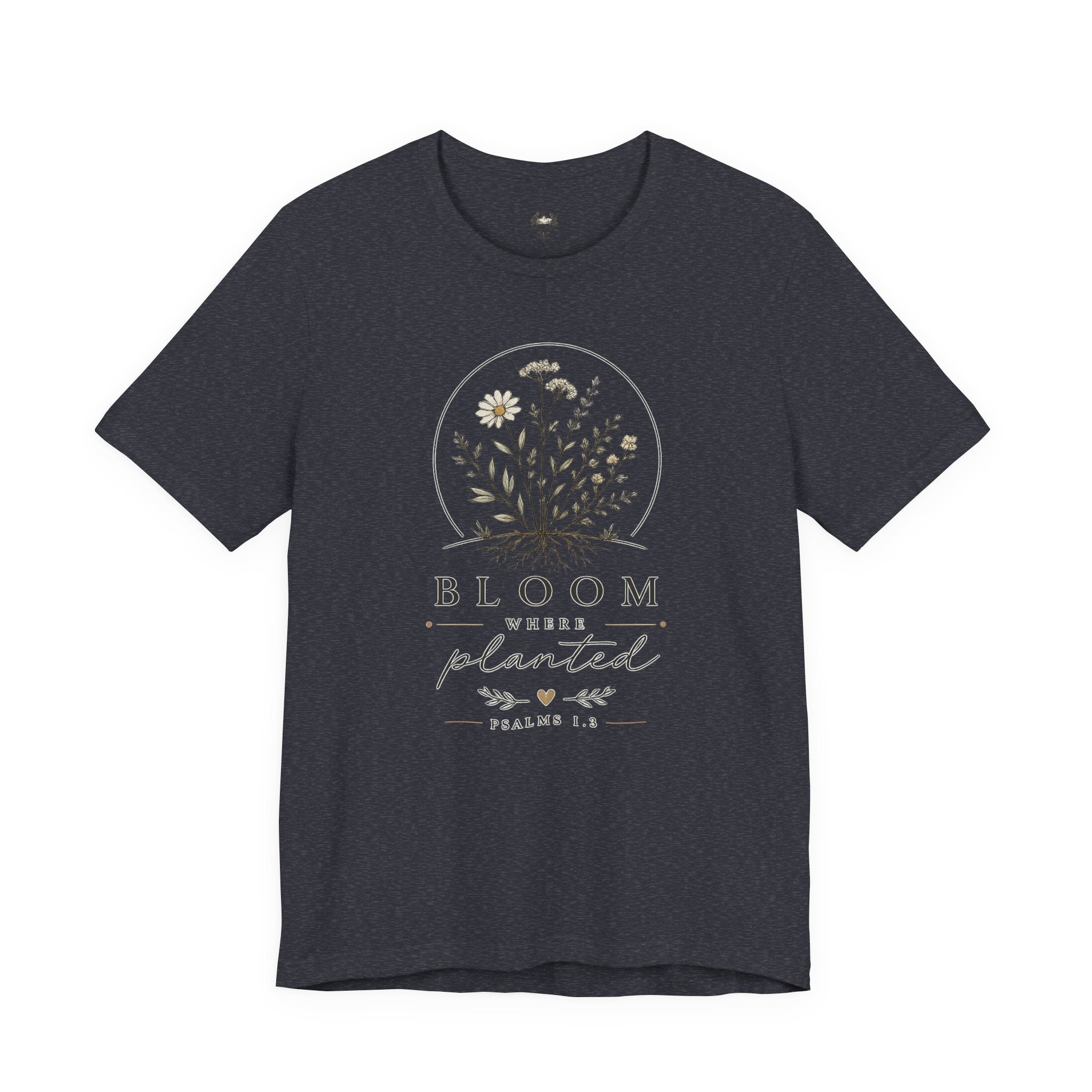 Bloom Where Planted Tee