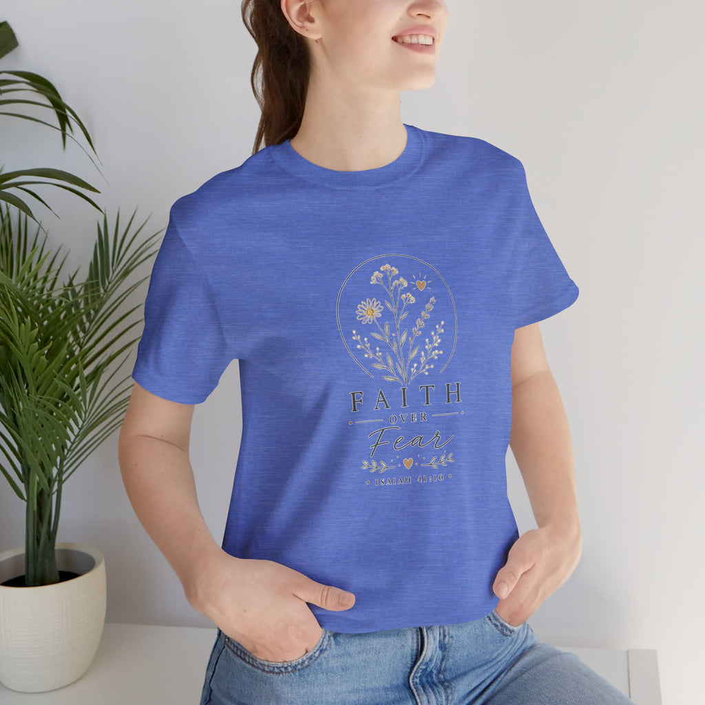 Faith Over Fear Tee