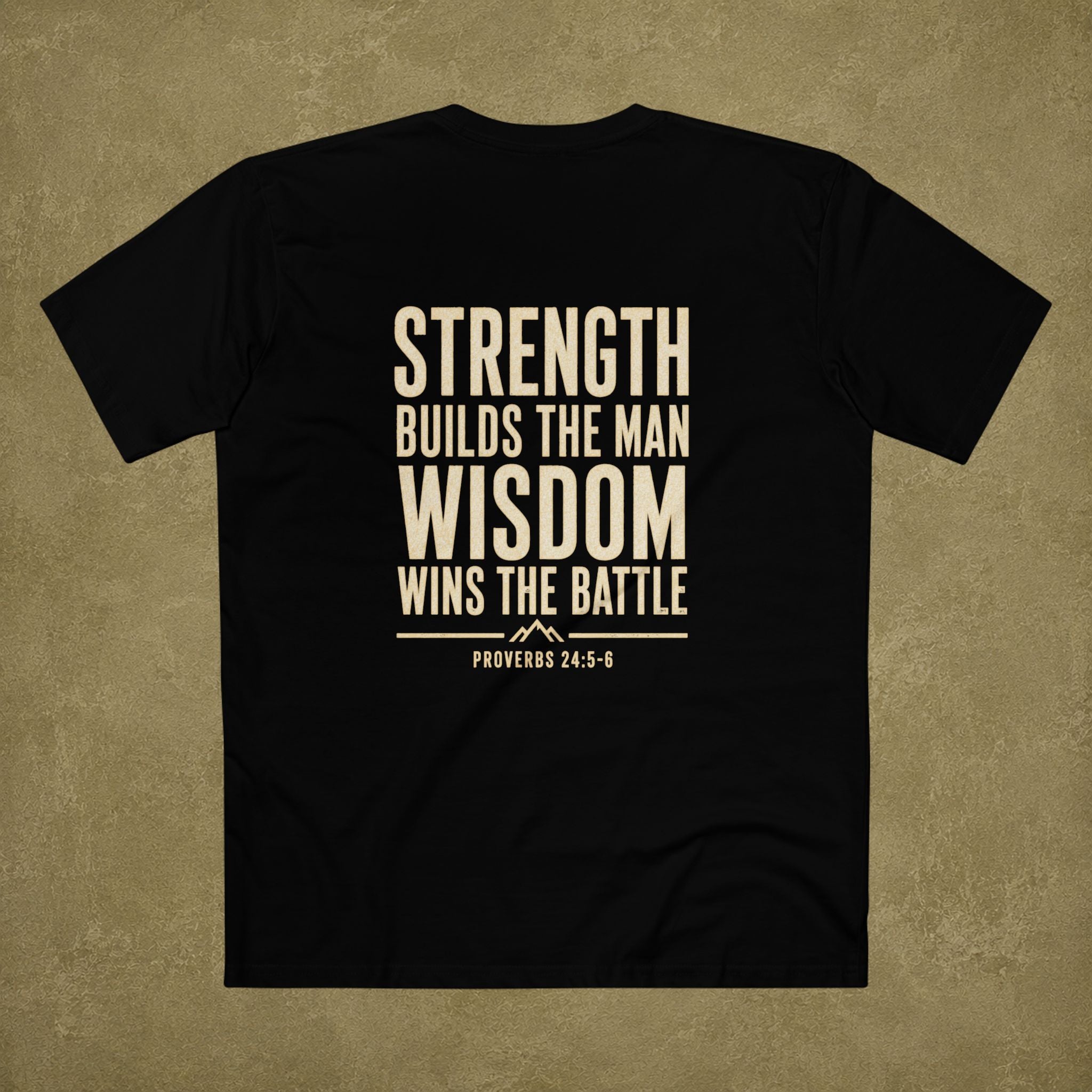Proverbs 24:5-6 Men's T Shirt