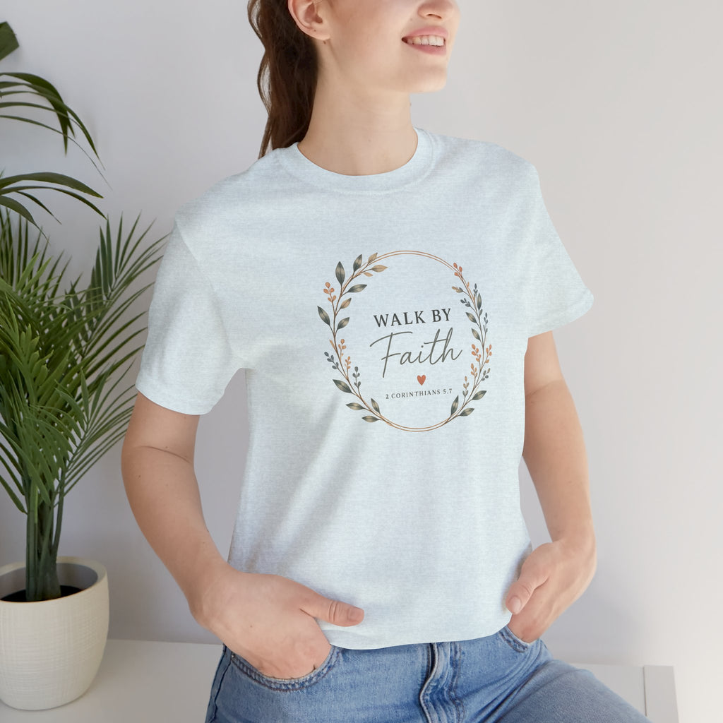 Walk By Faith Tee