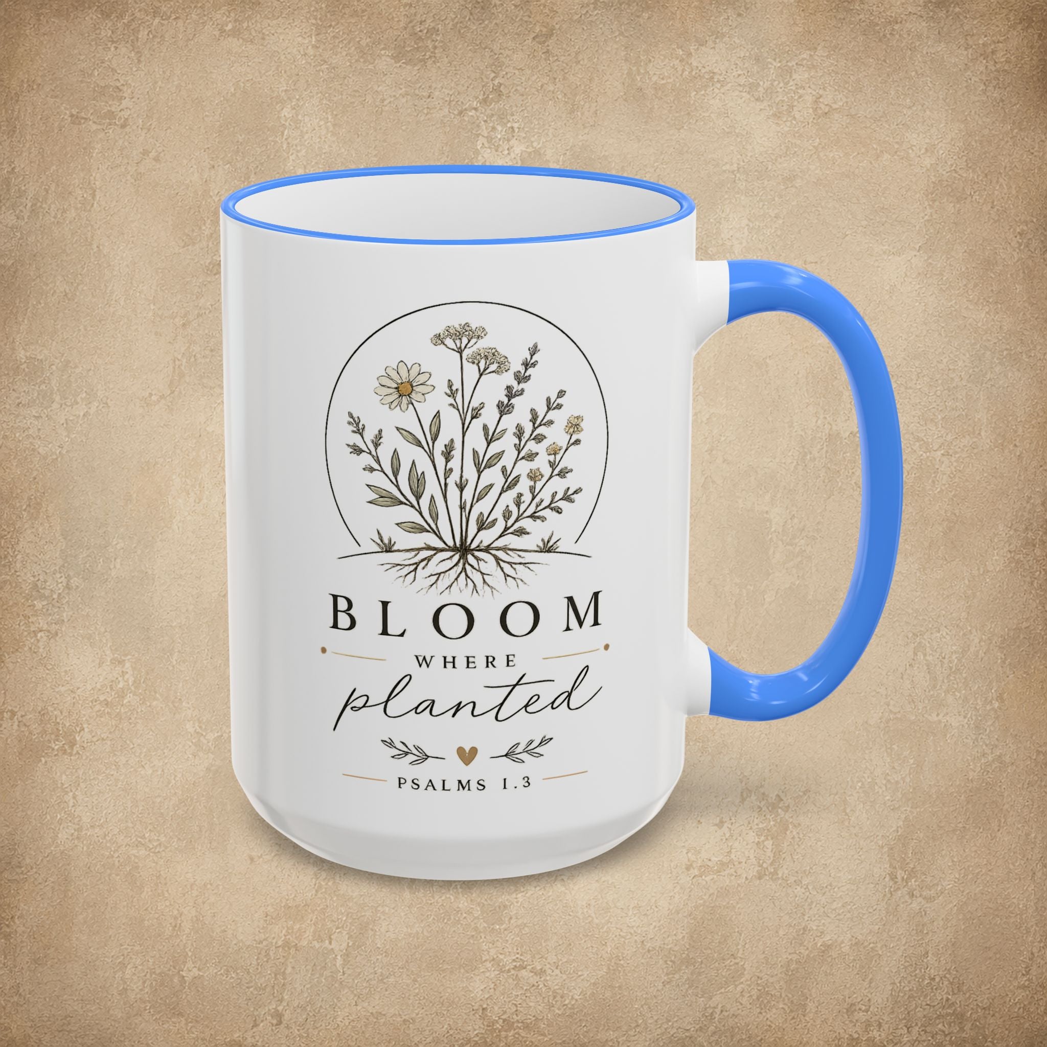 Bloom Where Planted Mug (11oz, 15oz)